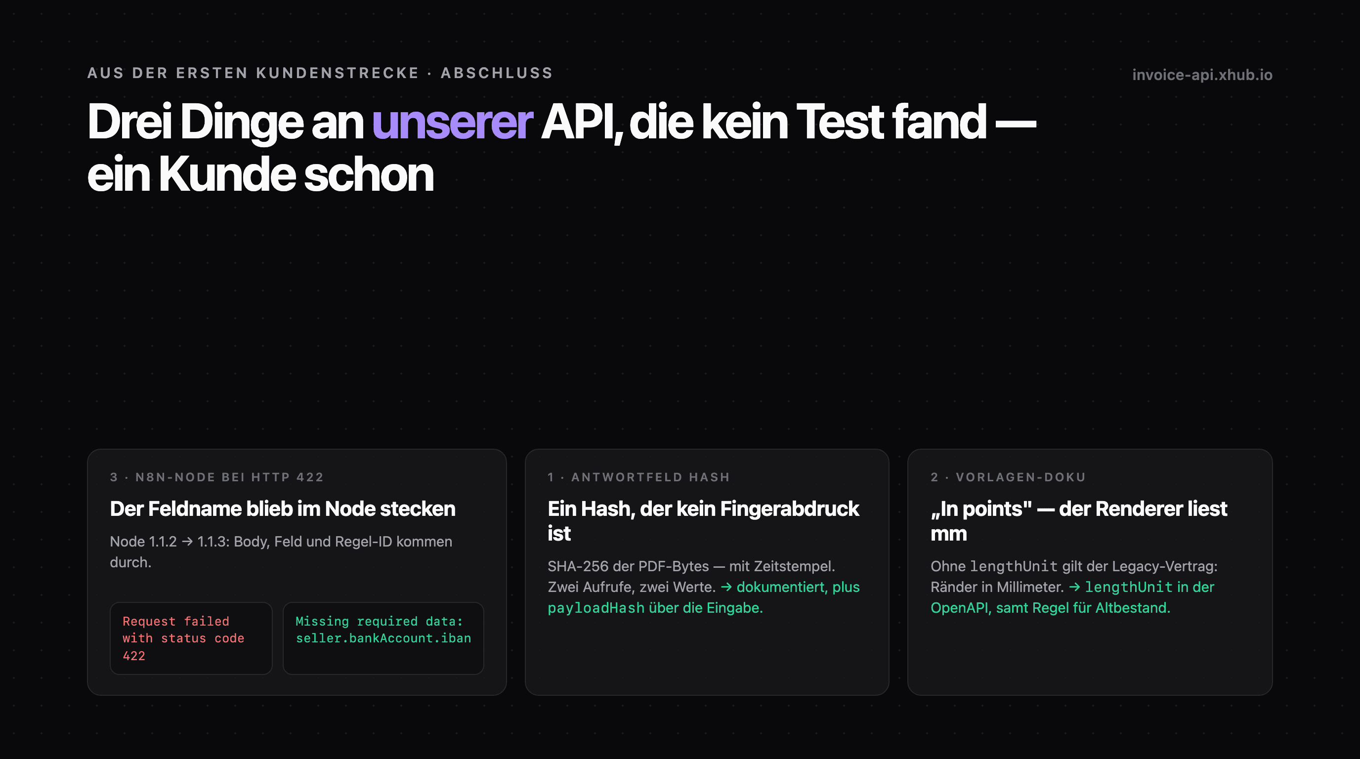 Drei Dinge, die ein Kunde an unserer API gefunden hat